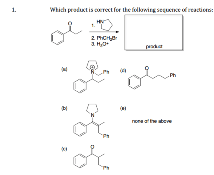 What is the product for the following three-step reaction sequence